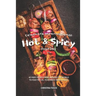 Celebrate International Hot Spicy Food Day: 40 Fiery Foods from Around the World to Feed 'n' Fuel your Body, Mind Soul