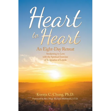 Heart to Heart: An Eight-Day Retreat