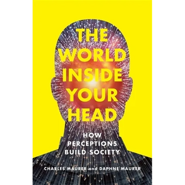 The World Inside Your Head: How Perceptions Build Society