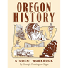 Oregon History: Student Workbook