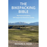 The Bikepacking Bible: The Practical Guide to Self-Supported Adventure Cycling
