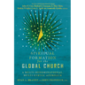 Spiritual Formation for the Global Church: A Multi-Denominational, Multi-Ethnic Approach