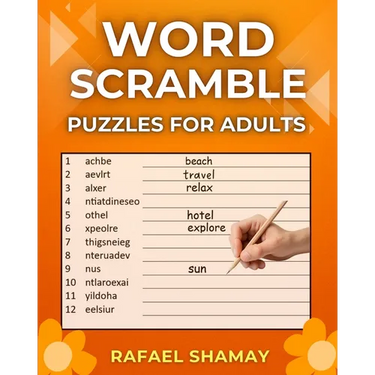 Word Scramble Puzzle Book for Adults: Large Print Word Jumbles for Fun with Solutions.