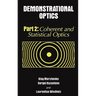 Demonstrational Optics: Part 2, Coherent and Statistical Optics