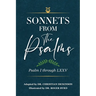 Sonnets From the Psalms: Psalm I through LXXV