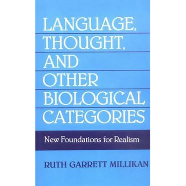 Language, Thought, and Other Biological Categories: New Foundations for Realism