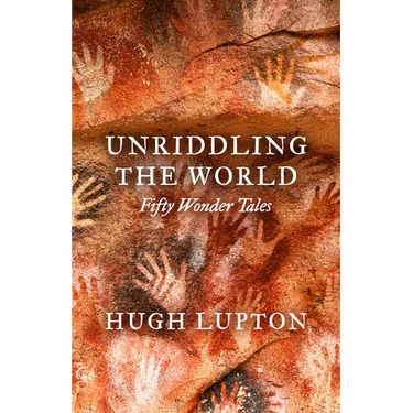 Unriddling the World: Fifty Wonder Tales