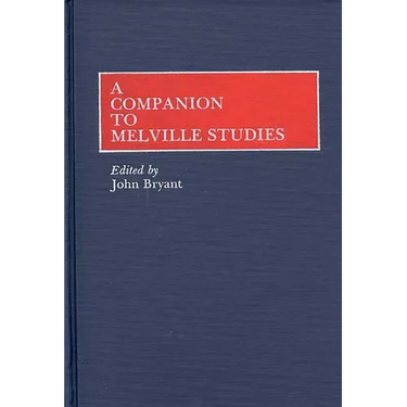 A Companion to Melville Studies