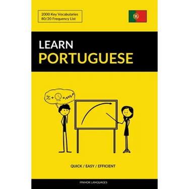 Learn Portuguese - Quick / Easy / Efficient: 2000 Key Vocabularies