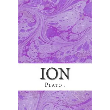 Ion: (Plato Classics Collection)