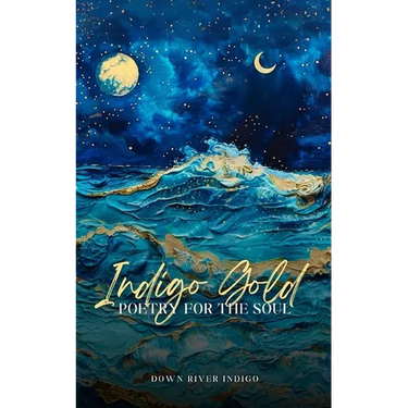 Indigo Gold Poetry for the Soul