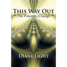 This Way Out: The Power to Change