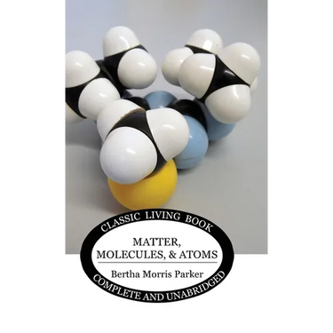 Matter, Molecules, and Atoms