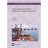 Enhancing Regional Trade Integration in Southeast Europe