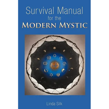 Survival Manual for the Modern Mystic