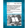 A Narrative of the Facts and Circumstances Relating to the Kidnapping and Presumed Murder of William Morgan