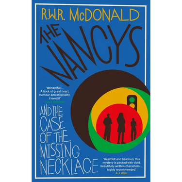 The Nancys and the Case of the Missing Necklace: The Heartwarming, Gripping Debut Mystery That Everyone Is Talking About...