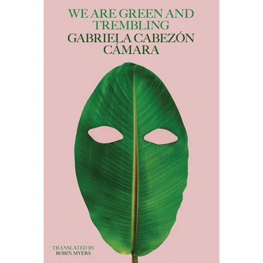 We Are Green and Trembling
