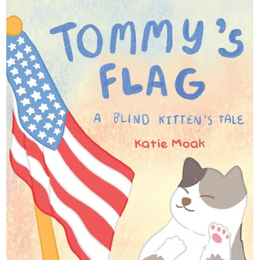 Tommy's Flag: A Blind Kitten's Tale