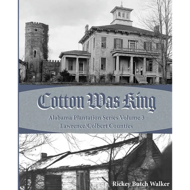 Cotton was King: Indian Farms to Lawrence County Plantations