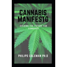 Cannabis Manifesto: Seeding The Future For Cannabis
