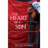 The Heart of a Son: Serving Well in God's Kingdom