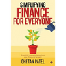Simplifying Finance for Everyone: Essential Concepts To Nurture Your Financial Growth