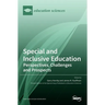 Special and Inclusive Education: Perspectives, Challenges and Prospects