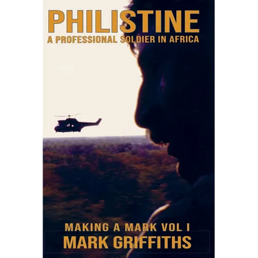 Philistine: A professional Soldier in Africa