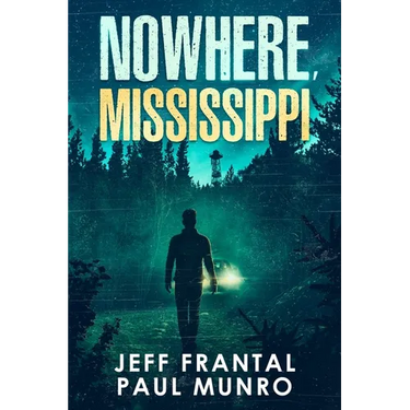 Nowhere, Mississippi