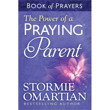 The Power of a Praying Parent Book of Prayers
