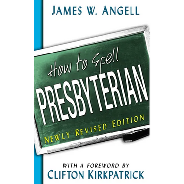 How to Spell Presbyterian