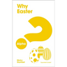 Why Easter? Expanded Edition