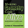 Making Geometry Come Alive: Student Activities and Teacher Notes