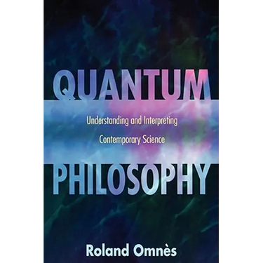Quantum Philosophy: Understanding and Interpreting Contemporary Science
