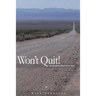 Wont quit!