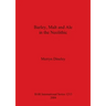 Barley, Malt and Ale in the Neolithic