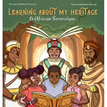 Learning about my heritage: 6 African sovereigns (2 in 1)