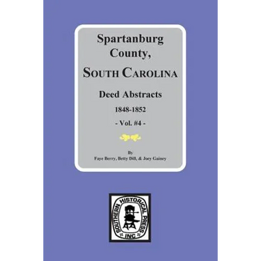 Spartanburg County, South Carolina Deeds, 1848-1852, Vol. #4