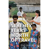 Seventy Years Worth of Travels: Snippets From a Colourful and Interesting Life