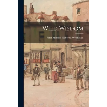 Wild Wisdom