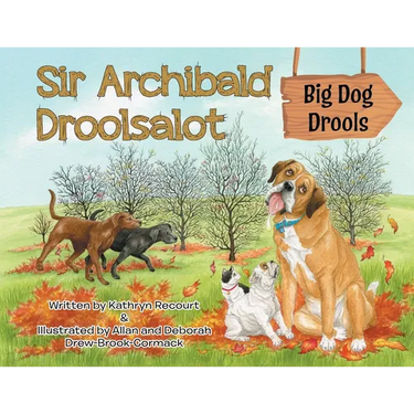 Sir Archibald Droolsalot - Big Dog Drools