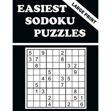 Easiest Sodoku Puzzles: 100 Puzzles to Have Fun and Sharpen Your Mind