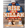 Rise of a Killah