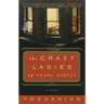 The Crazyladies of Pearl Street