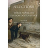 Selections Three Novels by Fyodor Dostoyevsky: Three Novels by Fydor Dostoyevsky
