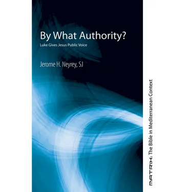 By What Authority?: Luke Gives Jesus Public Voice