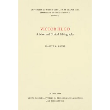Victor Hugo: A Select and Critical Bibliography
