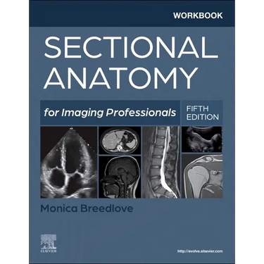 Workbook for Sectional Anatomy for Imaging Professionals