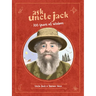 Ask Uncle Jack: 100 Years of Wisdom
